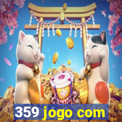 359 jogo com